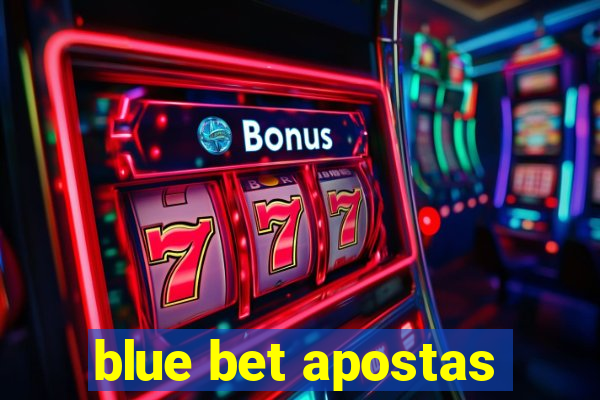 blue bet apostas